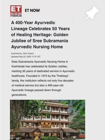 ET Now feature: a 400-year Ayurvedic lineage celebrates 50 years of healing heritage at Sree Subramania Ayurvedic Nursing Home