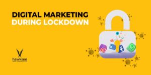 Read more about the article Digital Marketing during Lockdown!